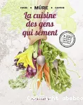 La cuisine des gens qui sèment vignette