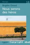 Nous serons des héros vignette