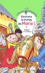 Sauvons le poney de Marie ! vignette